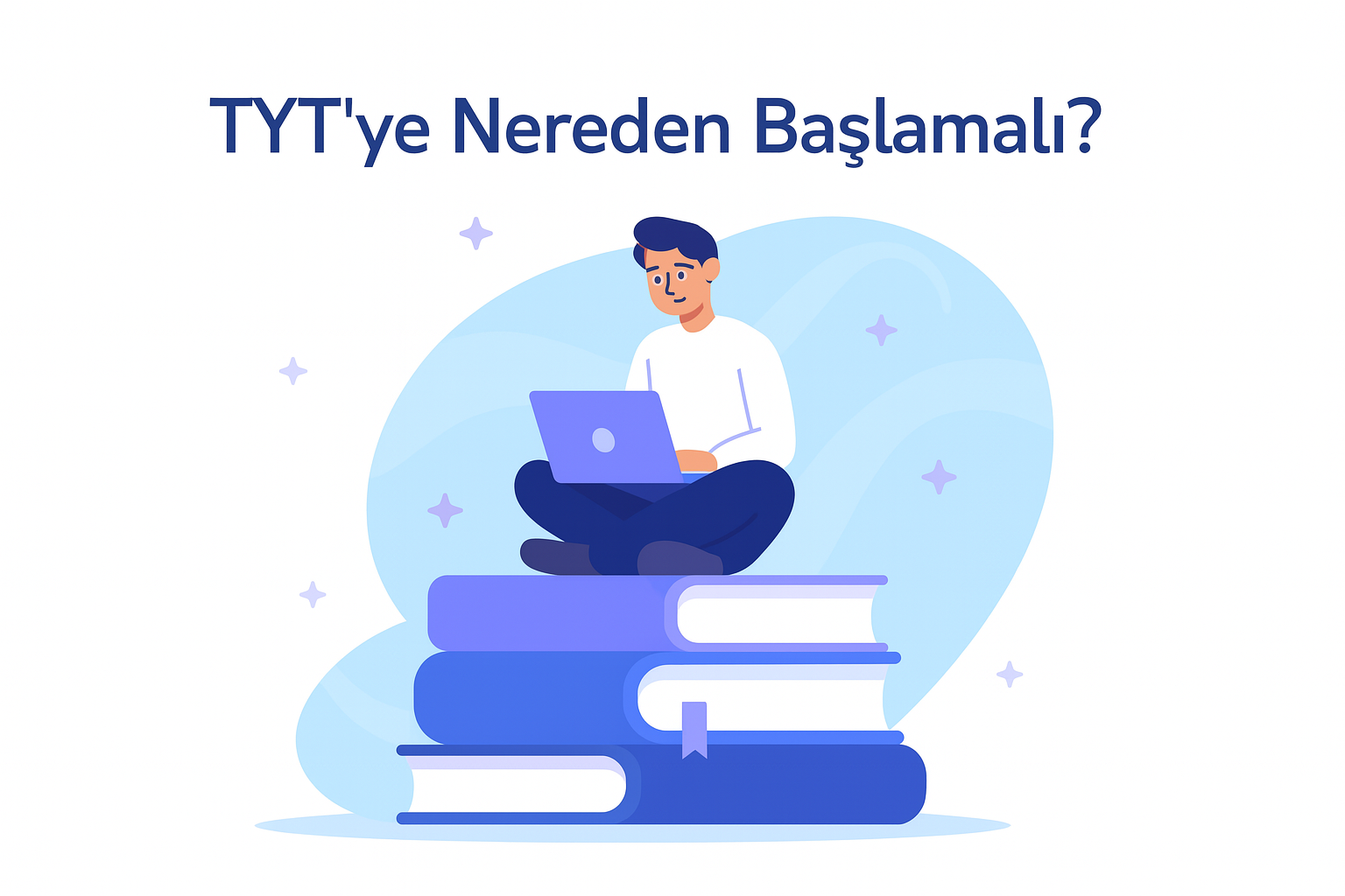 TYT’ ye Nereden Başlamalı?